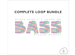 Complete Loop Bundle - Other People's Songs On BASS